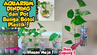 Cara Membuat AQUARIUM DINDING sekaligus Pot Bunga dari Botol Plastik Bekas.