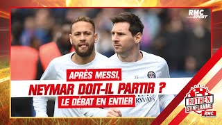 PSG : Après Messi, Neymar doit-il partir ? Le débat en entier (avec un Manu Petit chaud bouillant)