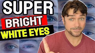 How To Get WHITER EYES | 6 Steps To Make Eyes Clear Bright \u0026 White | Chris Gibson