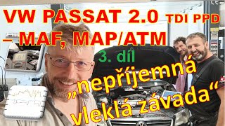 Diagnostický případ 031 3.DÍL - VW Passat 2.0 TDI PD 103 KW - snímač tlaku vzduchu, MAF