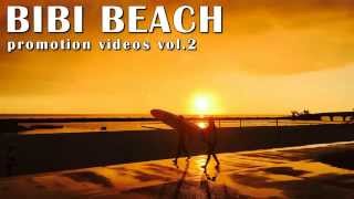 BIBI BEACH promotion videos vo.2 美々ビーチいとまん