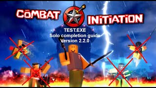 Combat Initiation | TEST.EXE Completion Guide/Tutorial Version 2.2.0 Time Stamps? - READ DESC!!!