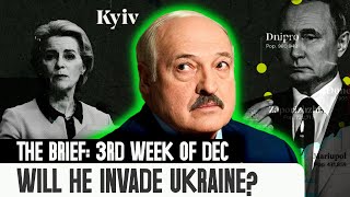 Is Belarus Going To Invade Ukraine? || The Brief End of the Week