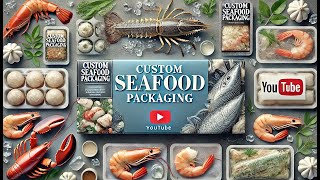 Custom Seafood Packaging 🦐 | Fresh Packaging for Fresh Seafood! 🐟