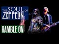 Led Zeppelin’s Ramble On by The Soul of Zeppelin live in concert!