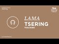 June 9, 2024 | Teachings with Lama Tsering