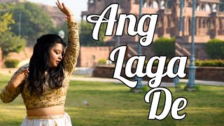 ANG LAGA DE | Dance Cover | Ram-Leela | Deepika,Ranveer | Anjali Purohit | #trending #viral #jodhpur
