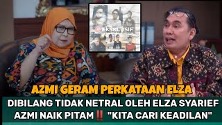 AZMI DAN SUSNO DUADJI SEMPROT ELZA SYARIEF GARA2 DITUDUH TIDAK NETRAL