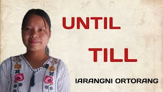 Until/Till iarangni ortorang | MASIANI TV