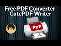 Free PDF Converter | CutePDF Writer  | How to 💻⚙️🐞