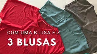 Como eu fiz 3 BLUSAS a partir de uma blusa SEM MOLDE ✨🔥💥🪡