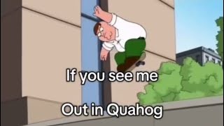 If You See Me Out In Quahog (Remastered)