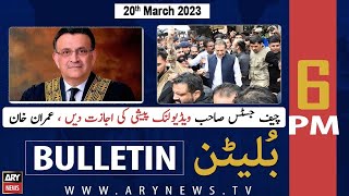 ARY News Bulletin | 6 PM | 20th March 2023