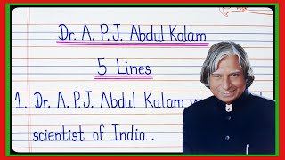 5 lines on Dr.A.P.J.Abdul Kalam in english/essay on Dr. A. P. J.Abdul Kalam/A.P.J.Abdul Kalam essay