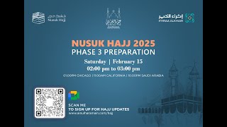 Nusuk Hajj 2025 Phase 3 Preparation