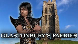 What Happened to the KING OF THE FAIRIES? | The Legend of Glastonbury Tor