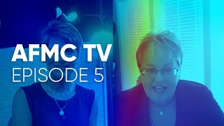 AFMC TV - Episode 5