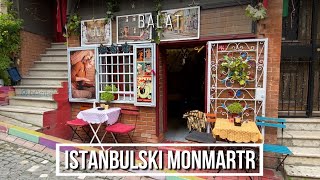 BALAT - THE MOST CHARMING QUARTER OF ISTANBUL