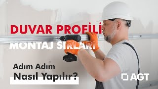 AGT Duvar Profili Montaj Uygulaması/ AGT Wall Profile Installation Application