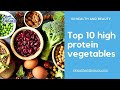 Top 10 vegetables that have protein | Top 10 high protein vegetables