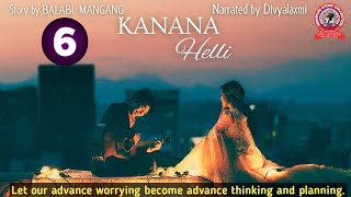 Kanana Helli (6) / Let our advance worrying become advance thinking and planning.