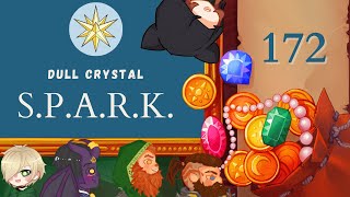 SPARK Session 172 - Dull Crystal