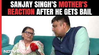 Sanjay Singh ED Case | Sanjay Singh's Mother Speaks To NDTV After Son Gets Bail: "He Is Innocent"