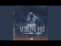 Missing You (feat. C-Dubb & Doesia)