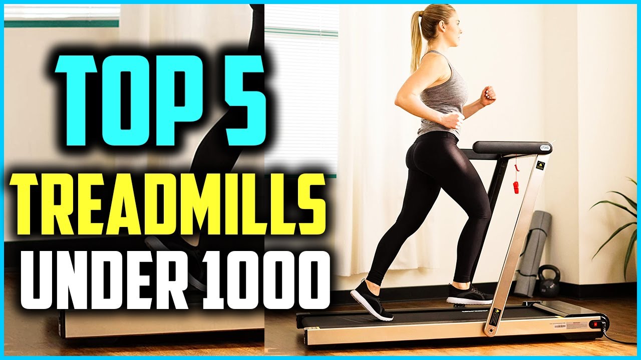 Top 5 Best Treadmills Under 1000 2024 Reviews - YouTube