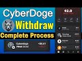 How to withdraw from Cyberdoge Airdrop || Cyberdoge Airdrop say withdraw kaise kare