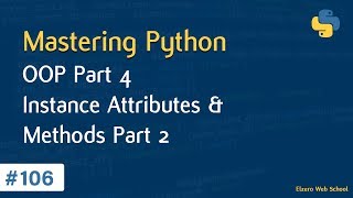 Learn Python in Arabic #106 - OOP Part 4 - Instance Attributes And Methods Part 2