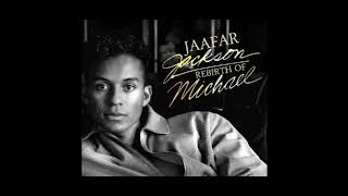 Jaafar Jackson - Rebirth of Michael