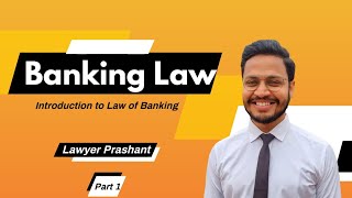 Banking Law | Banking Law Lectures | Law of Banking | Banking History Introduction to Banking