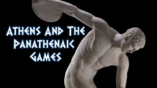 Lecture 3.2 Athens and the Panathenaic Games (CLAS 240)