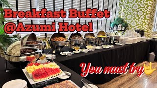 Breakfast Buffet @Azumi Hotel - worth it super!!! #viralvideo #foodie #travel