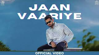 JAAN VAARIYE - Arjan Dhillon (NEW SONG)Official Video Saroor New Album | New Punjabi Songs 2023