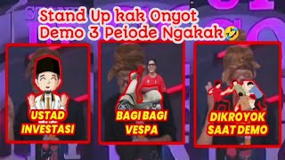 Terbaru..!! Stand Up Kak Onyot - DEMO 3 PRIODE lucu parah..!!!