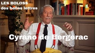 LES BOLOSS des belles lettres :  Cyrano de Bergerac #BDBL