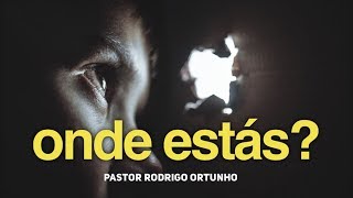 ONDE ESTÁS? Pregação  Impactante! Pregação Muito Forte! a Melhor Pregação Evangélica!