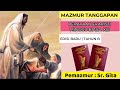 MAZMUR TANGGAPAN MINGGU BIASA XIII | 30 JUNI 2024 | TAHUN B | EDISI BARU