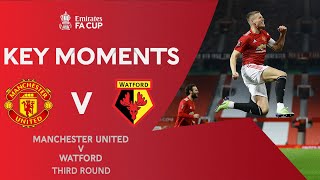 Manchester United v Watford | Key Moments | Third Round | Emirates FA Cup 2020-21