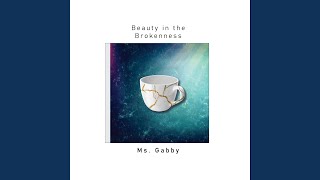 Beauty In The Brokenness