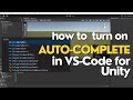 How to Turn on Auto-Complete in VS-Code for Unity #unity #vscode