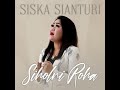 SIHOL NI ROHA | SISKA SIANTURI