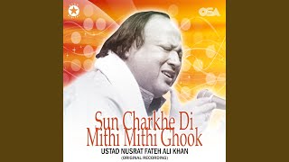 Sun Charkhe Di Mithi Mithi Ghook