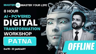 Ai Powered Digital Transformation Workshop in Patna | Passive Income | Artificial Intelligence