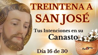 🔴🧺DÍA 16 - TREINTENA A SAN JOSÉ🪵| CANASTO DE SAN JOSÉ