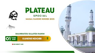 🔴 [ DIRECT ] PLATEAU SPECIAL MAGAL KANENE NDIOBB 2025 / DAAHIRATOU SILLATOU RAHIM