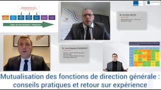 Mutualisation des fonctions de direction générale : conseils pratiques et retour sur expérience