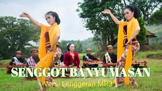 SENGGOT BANYUMASAN